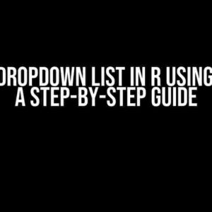 Create Dropdown List in R Using Plotly: A Step-by-Step Guide