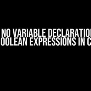 Why No Variable Declarations in Boolean Expressions in C?